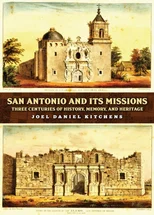 San Antonio and Its Missions