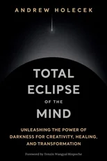 Total Eclipse of the Mind