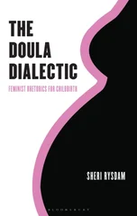 The Doula Dialectic
