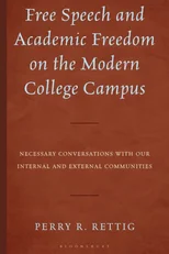 Free Speech and Academic Freedom on the Modern College Campus