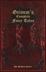 Grimm's Complete Fairy Tales (Deluxe Leatherbound Edition)