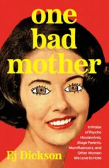 One Bad Mother