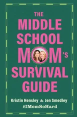 Middle School Mom's Survival Guide