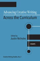 Advancing Creative Writing Across the Curriculum, Volume 2
