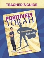 Positively Torah Teacher's Guide
