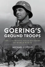 Goering's Ground Troops