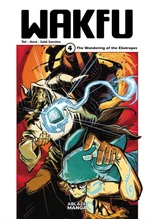 WAKFU MANGA VOL. 4 - THE WANDERING OF THE ELIATROPES