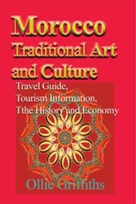 Morocco Traditional Art and Culture