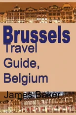 Brussels Travel Guide, Belgium