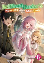 The Brilliant Healer's New Life in the Shadows