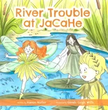 River Trouble at JaCaHe