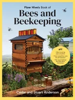 Flow Hive's Book of Bees and Beekeeping