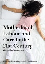 The Contradictions of Motherhood
