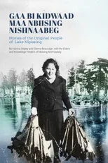 Gaa Bi Kidwaad Maa Nbiising Nishnaabeg