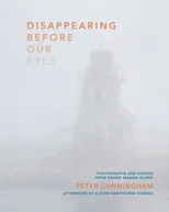 Disappearing Before Our Eyes