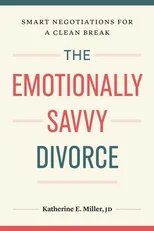 The Emotionally Savvy Divorce