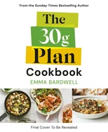 The 30g Plan Cookbook