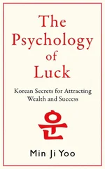 The Psychology of Luck