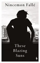 These Blazing Suns