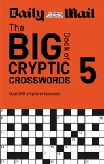 Daily Mail Big Book of Cryptic Crosswords Volume 5