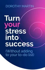 Turn Your Stress into Success