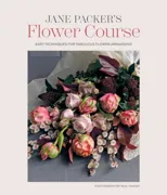 Jane Packer’s Flower Course
