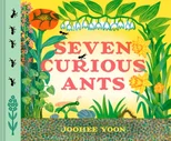 Seven Curious Ants
