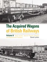The Acquired Wagons of British Railways Volume 8