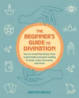 The Beginner's Guide to Divination