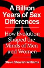 A Billion Years of Sex Differences