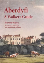 Aberdyfi - A Walker's Guide