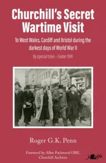 Churchill's Secret Wartime Visit