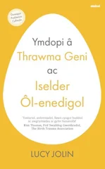 Ymdopi a Thrawma Geni ac Iselder Ol-enedigol