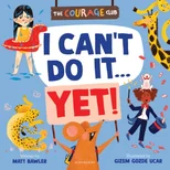 I Can't Do It... Yet!