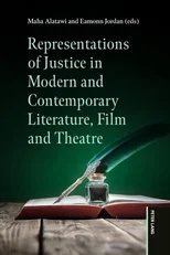 Representations of Justice in Modern and Contemporary Literature, Film and Theatre