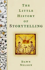 The Little History of Storytelling