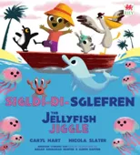 Sigl-di-Sglefren / The Jellyfish Jiggle