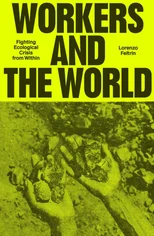 Workers and the World