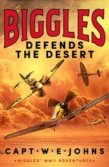 Biggles Defends the Desert