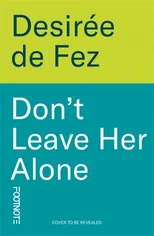 Don't Leave Her Alone
