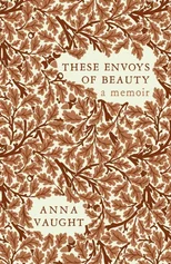 These Envoys of Beauty