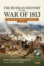 The Russian History of the War of 1813 Volume 2