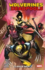 Wolverines & Deadpools Vol. 1