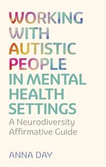 Working with Autistic People in Mental Health Settings