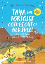 Taya the Tortoise Comes Out of Her Shell