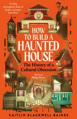 How to Build a Haunted House