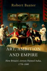 Art, Ambition and Empire