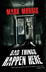 Bad Things Happen Here