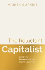The Reluctant Capitalist