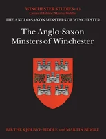 The Anglo-Saxon Minsters of Winchester